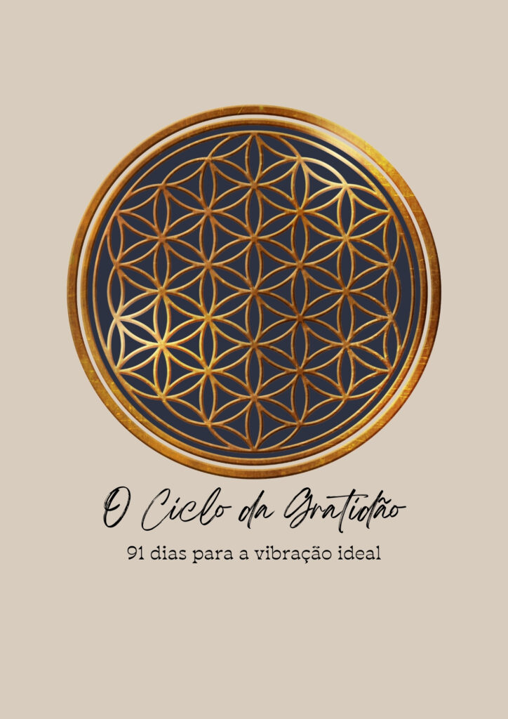 O Ciclo da Gratidao 91 dias para a vibracao ideal Vibração Quântica